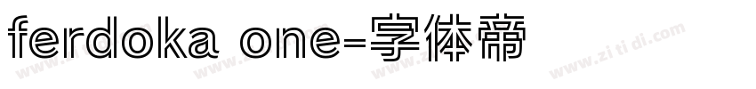 ferdoka one字体转换